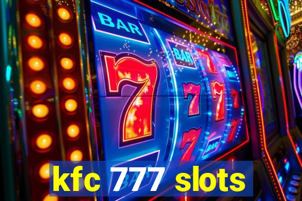 kfc 777 slots